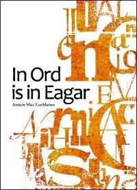 "In Ord is in Eagar" le hAntain Mac Lochlainn